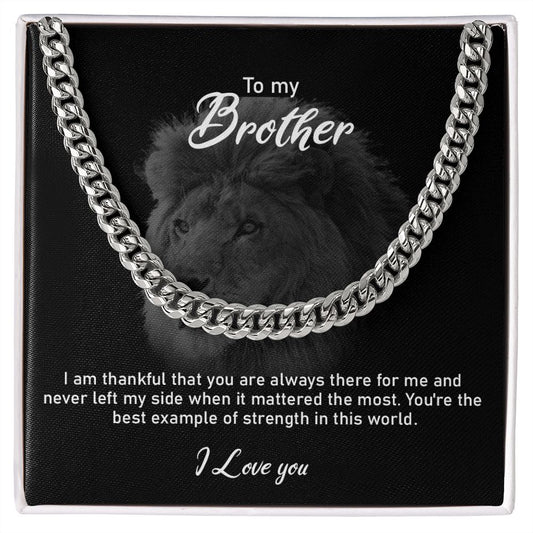 To My Brother| Cuban Link Chain| Gift for Brother