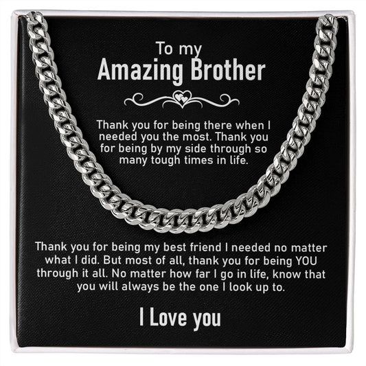 To My Amazing Brother | Cuban Chain Link