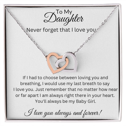 To my Daughter| Never forget that I love you| Interlocking Heart Necklace