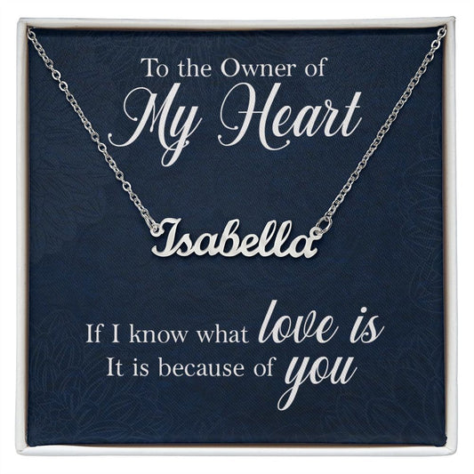 To The Owner of My Heart | Personalized Name Necklace